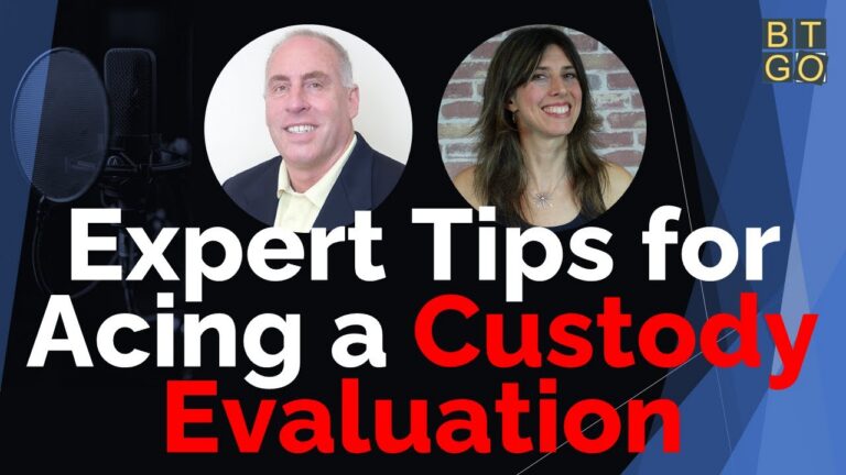 Acing Your Custody Evaluation